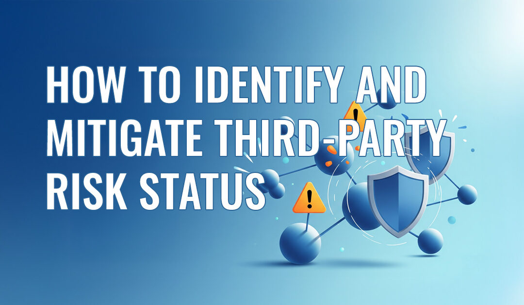 How to Identify and Mitigate Third-Party Risk